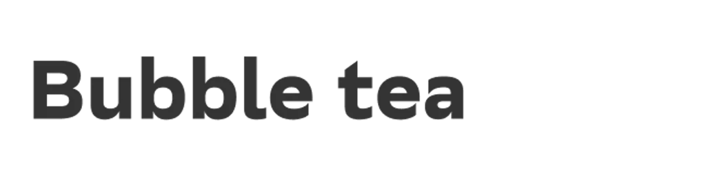 Bubble tea