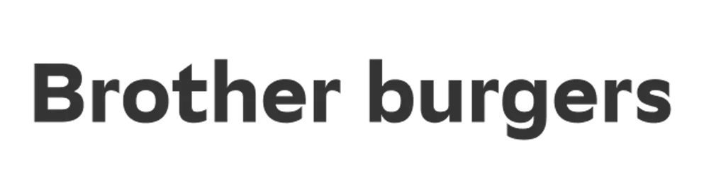 Brother burgers